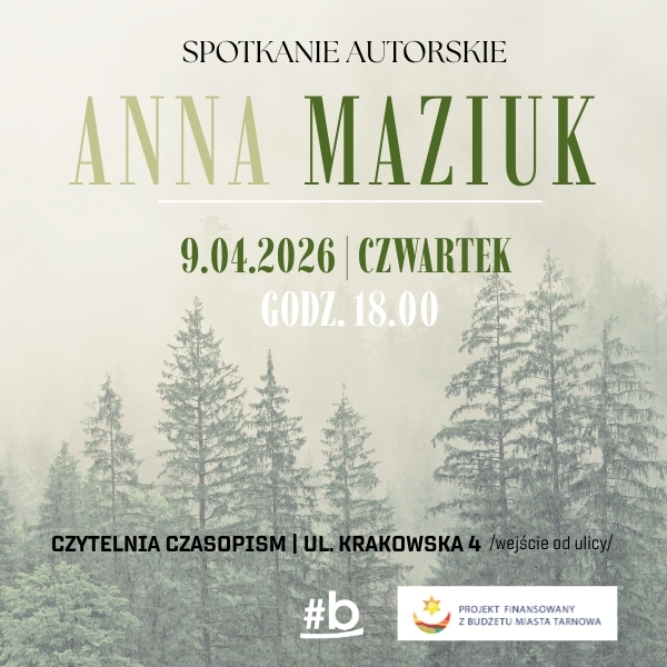 plakat informujący o spotkaniu autorskim z anną maziuk