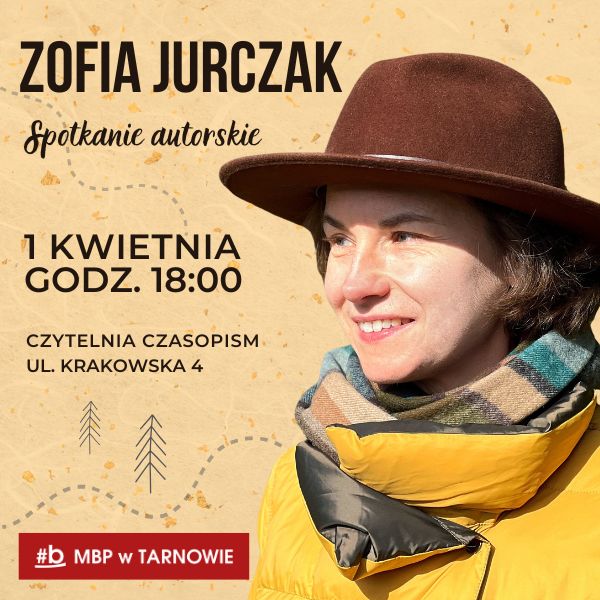plakat informujący o spotkaniu autorskim z zofia jurczak