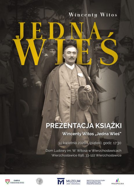 plakat promujący prezentację książki wincentego witosa pt. "jedna wieś" w wierzchosławicach
