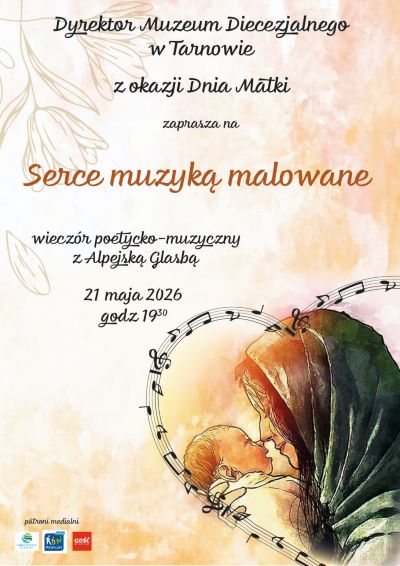 plakat informujący o wydarzeniu "serce muzyką malowane" z okazji dnia matki w muzeum diecezjalnym