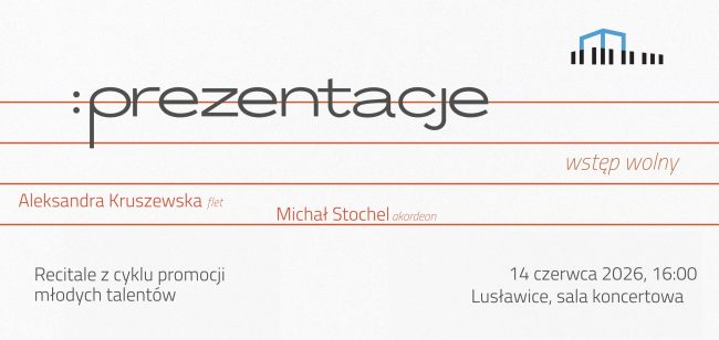 PREZENTACJE – RECITALE Z CYKLU PROMOCJI MŁODYCH TALENTÓW plakat