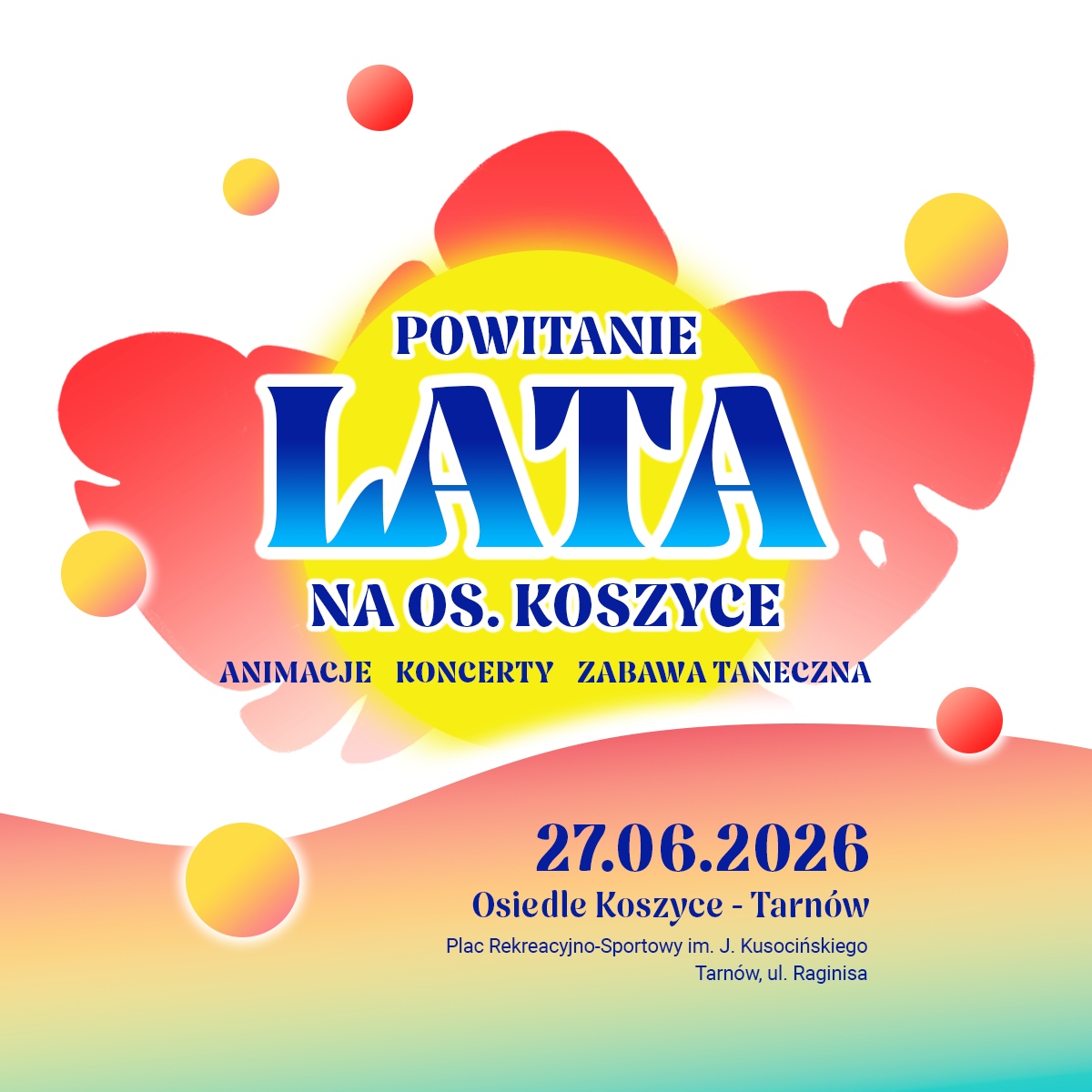 plakat informujący o pikniku witającym lato na osiedlu koszyce w tarnowie