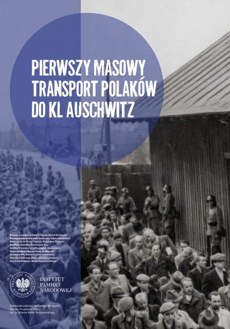 „Pierwszy masowy transport Polaków do KL Auschwitz” plakat