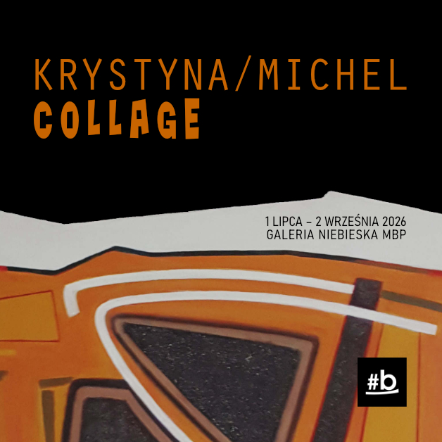 plakat promujący wystawę collage w galerii niebieskiej miejskiej biblioteki publicznej w tarnowie