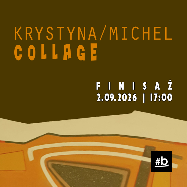 plakat informujący o finisażu wystawy collage