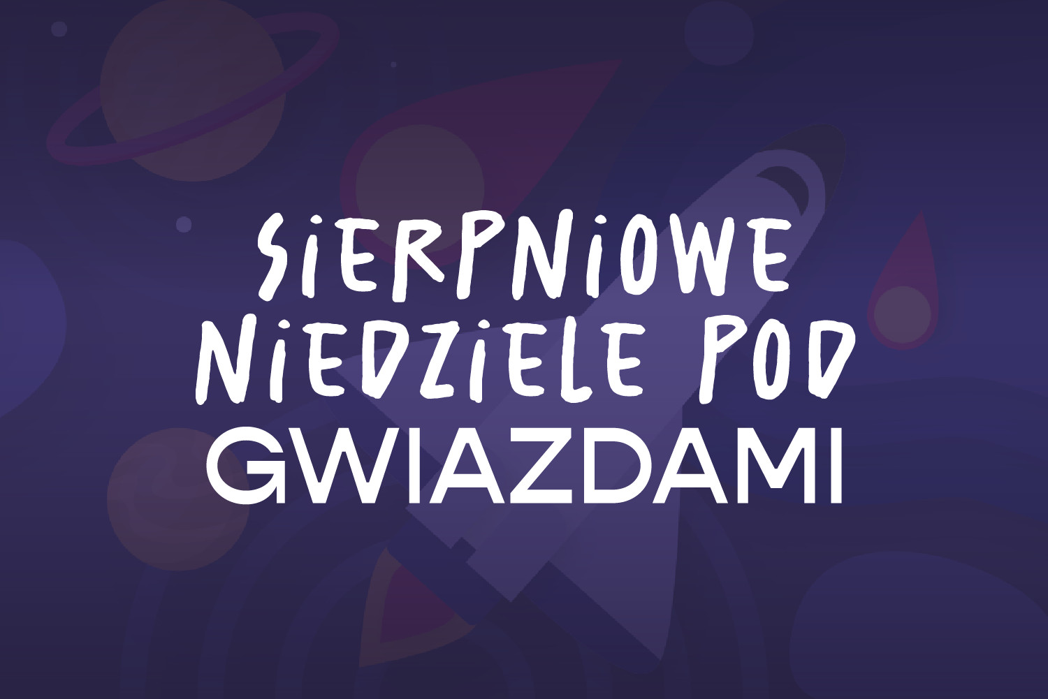 Sierpniowe niedziele pod gwiazdami plakat