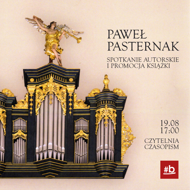 plakat informujący o spotkaniu autorskim z pawłem pasterniakiem i promocją jego książki o organach diecezji tarnowskiej